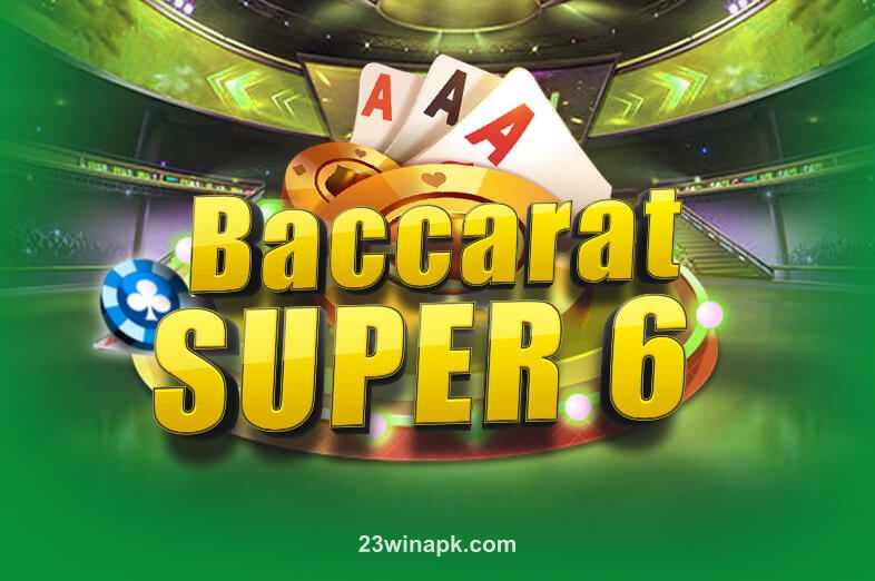 23winapk Baccarat Super 6 slot game image